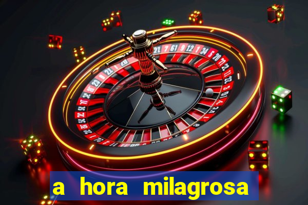 a hora milagrosa livro pdf download